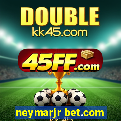 neymarjr bet.com